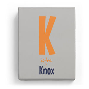 K is for Knox - Cartoony
