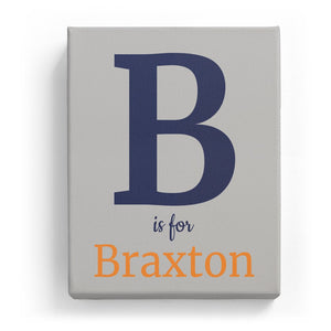 B is for Braxton - Classic