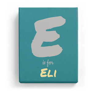 E is for Eli - Artistic