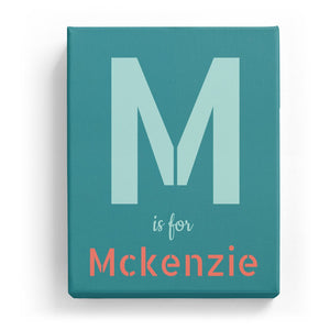 M is for Mckenzie - Stylistic