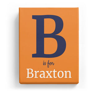 B is for Braxton - Classic