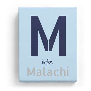 M is for Malachi - Stylistic