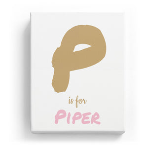 P is for Piper - Artistic