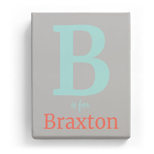 B is for Braxton - Classic