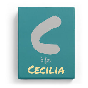 C is for Cecilia - Artistic