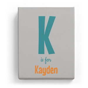 K is for Kayden - Cartoony