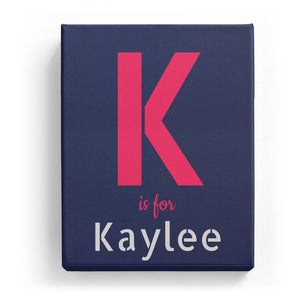 K is for Kaylee - Stylistic