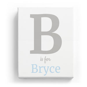 B is for Bryce - Classic