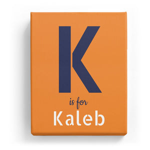 K is for Kaleb - Stylistic