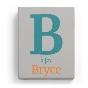 B is for Bryce - Classic