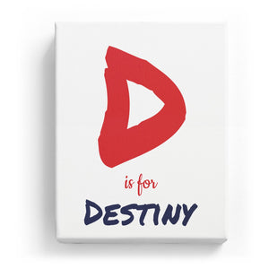 D is for Destiny - Artistic