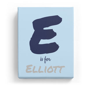 E is for Elliott - Artistic