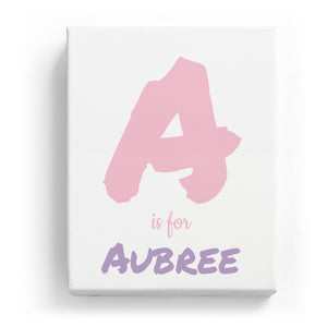 A is for Aubree - Artistic