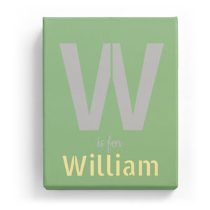 W is for William - Stylistic