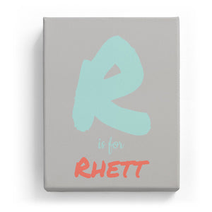 R is for Rhett - Artistic