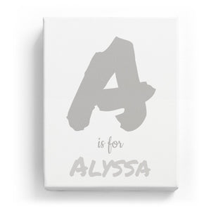 A is for Alyssa - Artistic