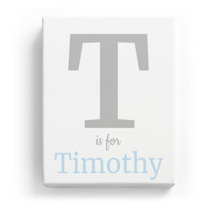 T is for Timothy - Classic