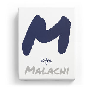 M is for Malachi - Artistic