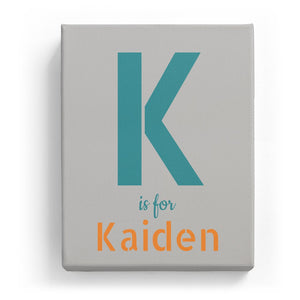 K is for Kaiden - Stylistic