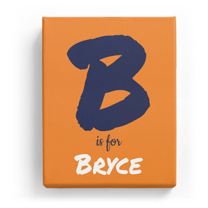 B is for Bryce - Artistic