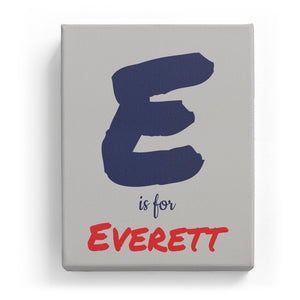 E is for Everett - Artistic