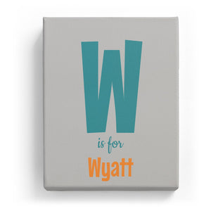 W is for Wyatt - Cartoony