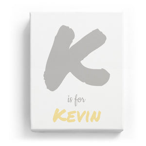 K is for Kevin - Artistic