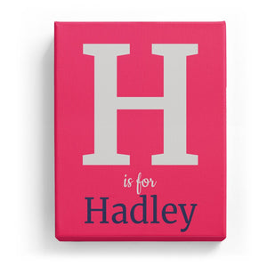 H is for Hadley - Classic