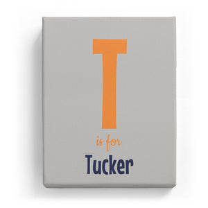 T is for Tucker - Cartoony