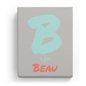 B is for Beau - Artistic