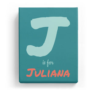 J is for Juliana - Artistic