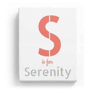 S is for Serenity - Stylistic