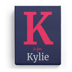 K is for Kylie - Classic