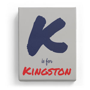 K is for Kingston - Artistic