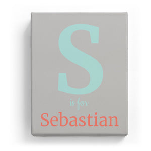 S is for Sebastian - Classic