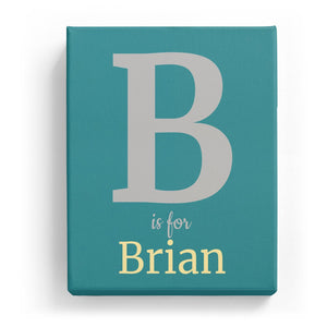 B is for Brian - Classic