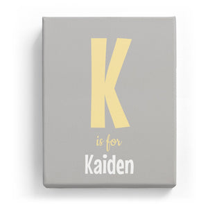 K is for Kaiden - Cartoony