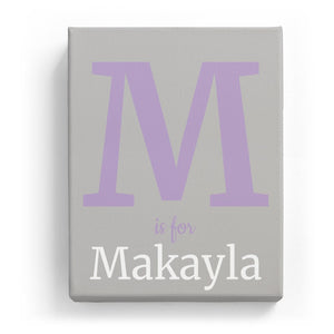 M is for Makayla - Classic
