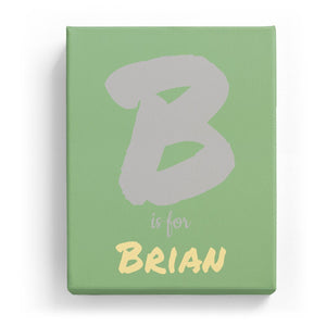 B is for Brian - Artistic