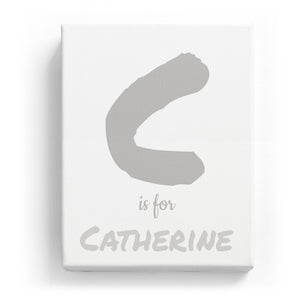 C is for Catherine - Artistic