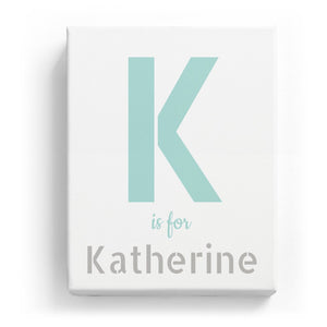 K is for Katherine - Stylistic
