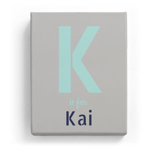 K is for Kai - Stylistic