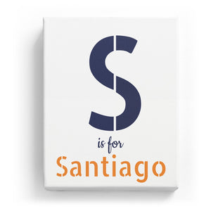 S is for Santiago - Stylistic