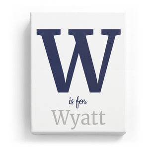 W is for Wyatt - Classic