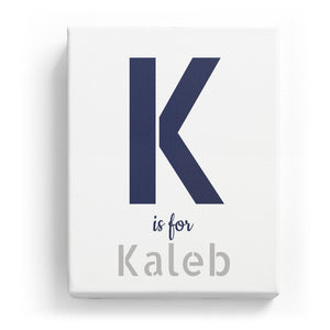 K is for Kaleb - Stylistic