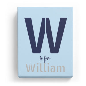 W is for William - Stylistic