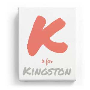 K is for Kingston - Artistic