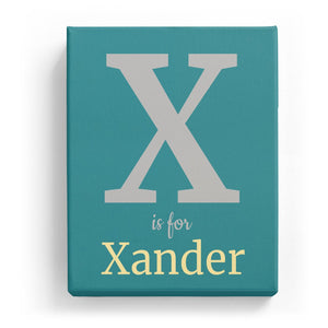 X is for Xander - Classic