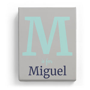 M is for Miguel - Classic