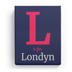 L is for Londyn - Classic